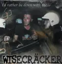 LP - Wisecräcker - I'd Rather Be Down With The...