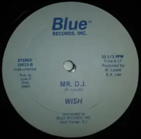 Wish - Mr. D.J.