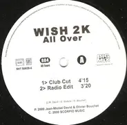 Wish 2K - All Over