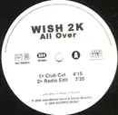12inch Vinyl Single - Wish 2K - All Over