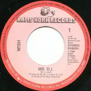 7inch Vinyl Single - Wish - Mr. D.J.