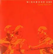 Wishbone Ash - Clan Destiny