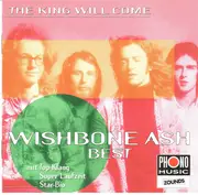 CD - Wishbone Ash - Best - The King Will Come