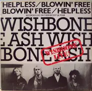 Wishbone Ash - Helpless / Blowin' Free