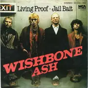7inch Vinyl Single - Wishbone Ash - Living Proof / Jail Bait