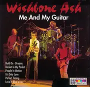 CD - Wishbone Ash - Me and my guitar
