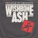 7inch Vinyl Single - Wishbone Ash - People In Motion