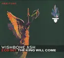 Double CD - Wishbone Ash - The King Will Come - digipak
