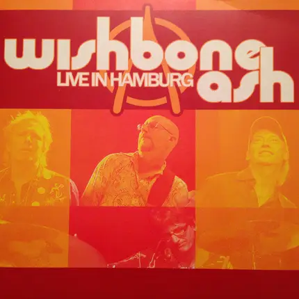 Wishbone Ash - Live in Hamburg