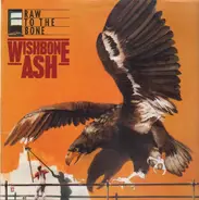 Wishbone Ash - Raw to the Bone