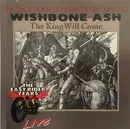 CD - Wishbone Ash - The King Will Come - The Easy Rider Generation In Concert