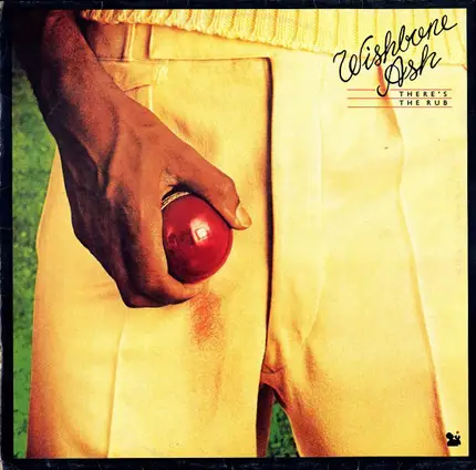 Wishbone Ash - There's the Rub