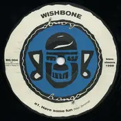 Wishbone - Have Some Fun