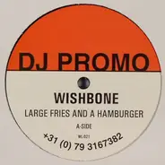 Wishbone - Large Fries And A Hamburger