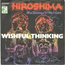 7'' - Wishful Thinking - Hiroshima