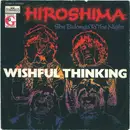 7inch Vinyl Single - Wishful Thinking - Hiroshima