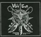 Witch Cross - Fighting Back-The Studio Anthology 1983-85