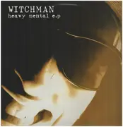 12inch Vinyl Single - Witchman - Heavy Mental EP