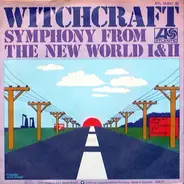 Witchcraft - Symphony From The New World I & II