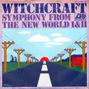 7'' - Witchcraft - Symphony From The New World I & II