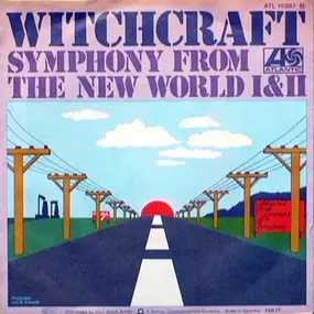 witchcraft - Symphony From The New World I & II