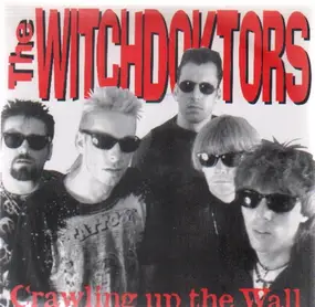 The WitchDoktors - Crawling Up The Wall