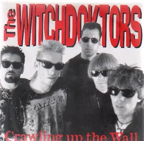 The WitchDoktors - Crawling Up The Wall