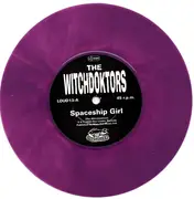 7inch Vinyl Single - Witchdoktors - Spaceship Girl - Purple Vinyl