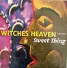 12inch Vinyl Single - Witches Heaven - Sweet Thing