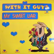 12inch Vinyl Single - With It Guys - My Sweet Liar
