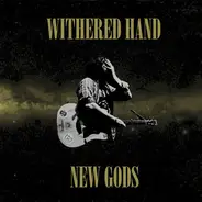 Withered Hand - New Gods