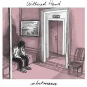 Withered Hand - Inbetweens EP