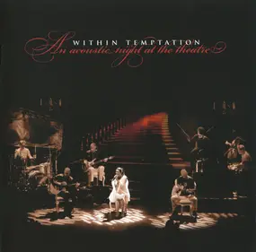 Within Temptation - An Acoustic Night at the Theatre