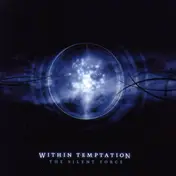 Within Temptation - The Silent Force