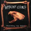 CD - Without Grief - Absorbing The Ashes