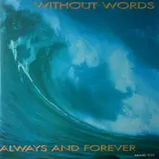 Without Words - Always And Forever