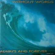 12inch Vinyl Single - Without Words - Always And Forever