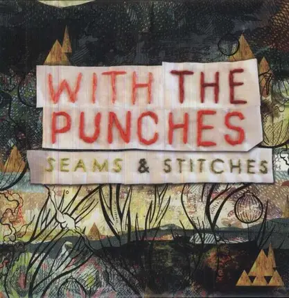 WITH THE PUNCHES - SEAMS AND STITCHES