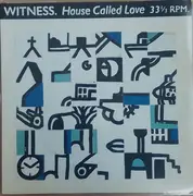 LP - Witness - House Called Love