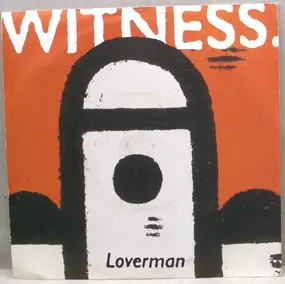 Witness - Loverman