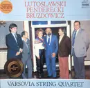 LP - Witold Lutoslawski / Krzysztof Penderecki / Joanna Bruzdowicz - Varsovia String Quartet