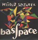 LP - Witold Szczurek - Basspace