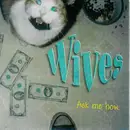 CD - Wives - Ask Me How.