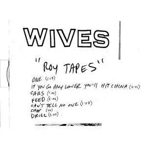 Wives - Roy Tapes