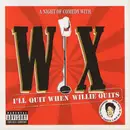 CD & DVD - Wix Wichmann - I'll Quit When Willie Quits