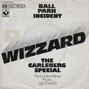 Wizzard - Ball Park Incident