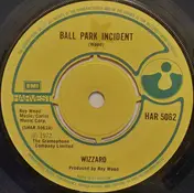 Wizzard - Ball Park Incident