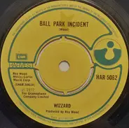 Wizzard - Ball Park Incident