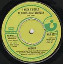 7'' - Wizzard - I Wish It Could Be Christmas Every Day
