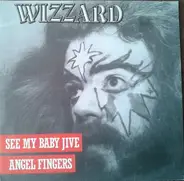 Wizzard - See My Baby Jive / Angel Fingers